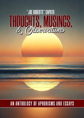 Thoughts,-Musings,-and-Observations-An-Anthology-of-Aphorisms-and-Essays